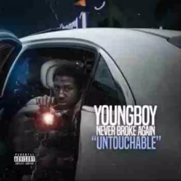 Untouchable BY NBA YoungBoy